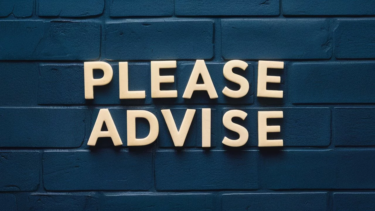 Synonyms for “Please Advise” in an Email