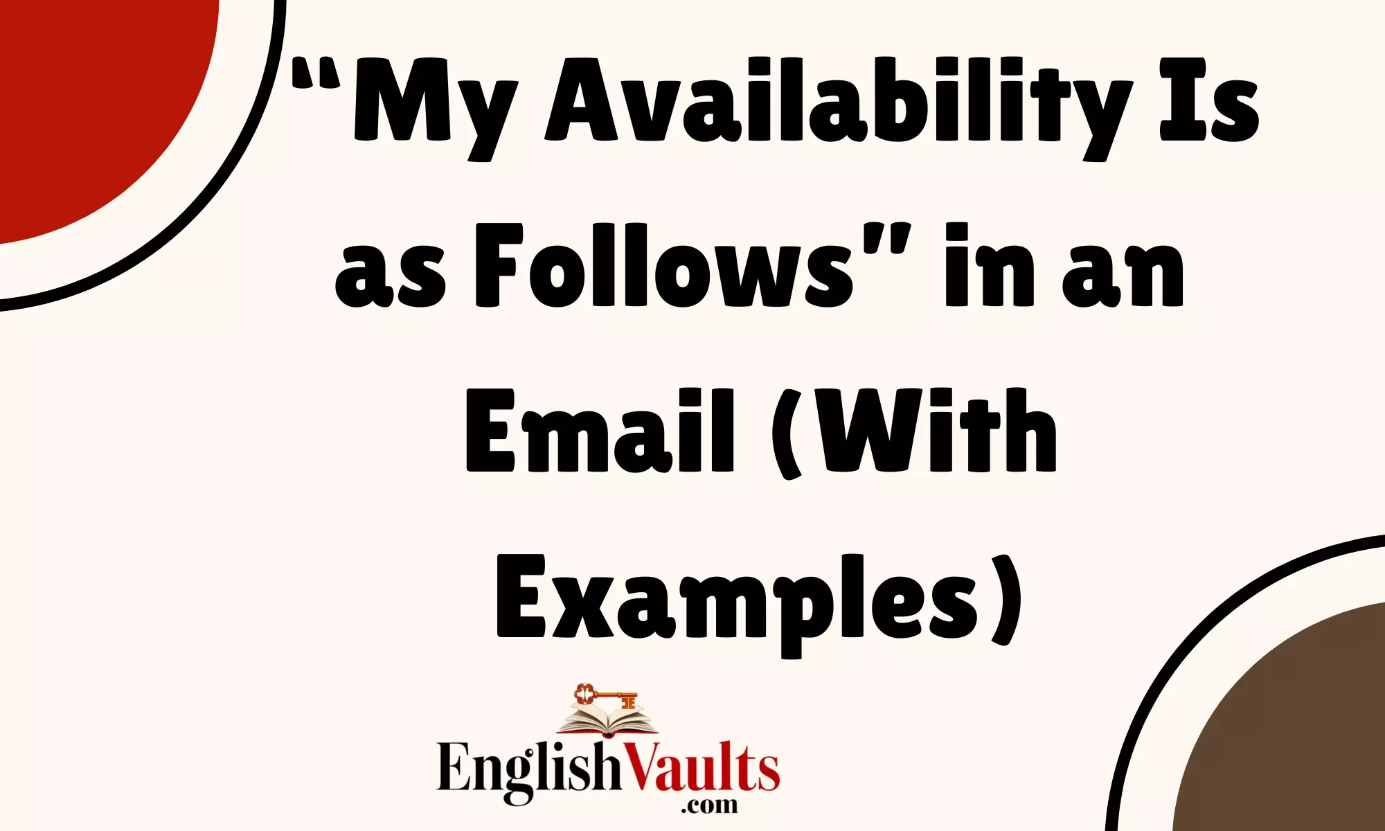 “My Availability Is as Follows” in an Email (With Examples)