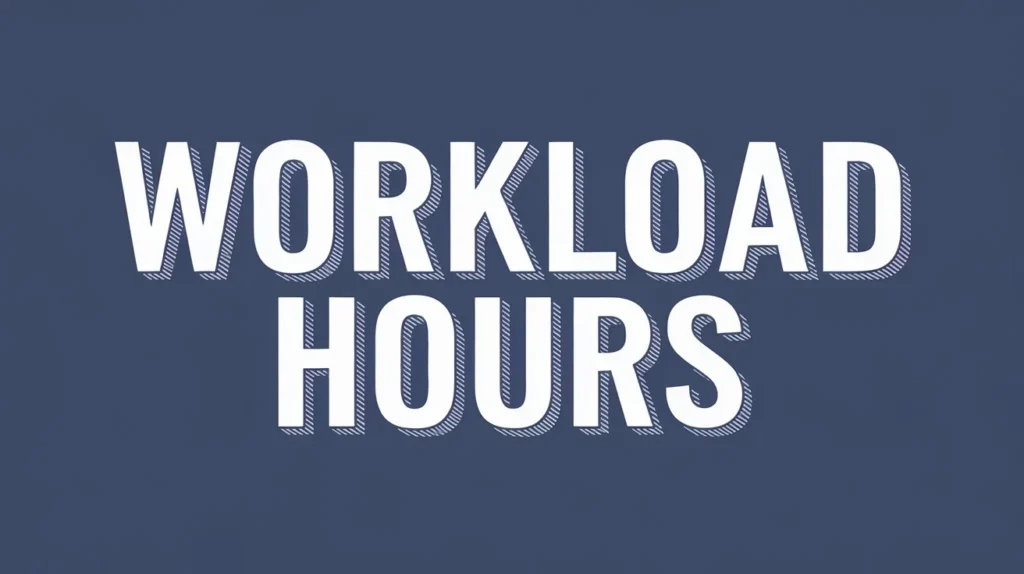  Workload Hours