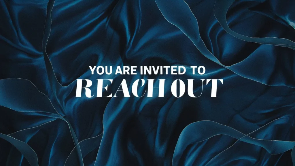  You Are Invited to Reach Out