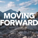 “Moving Forward”