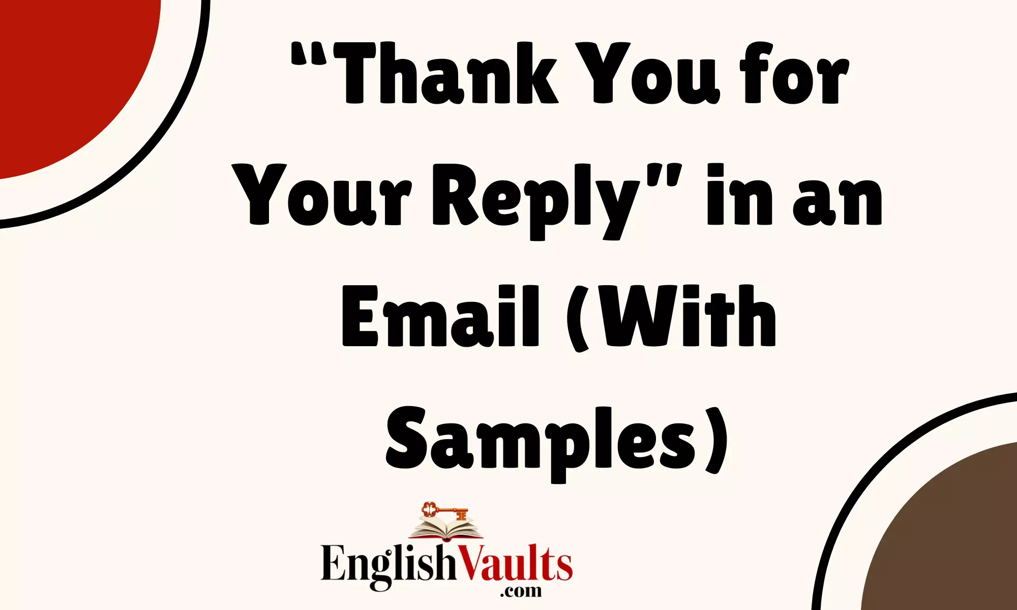 “Thank You for Your Reply” in an Email (With Samples)