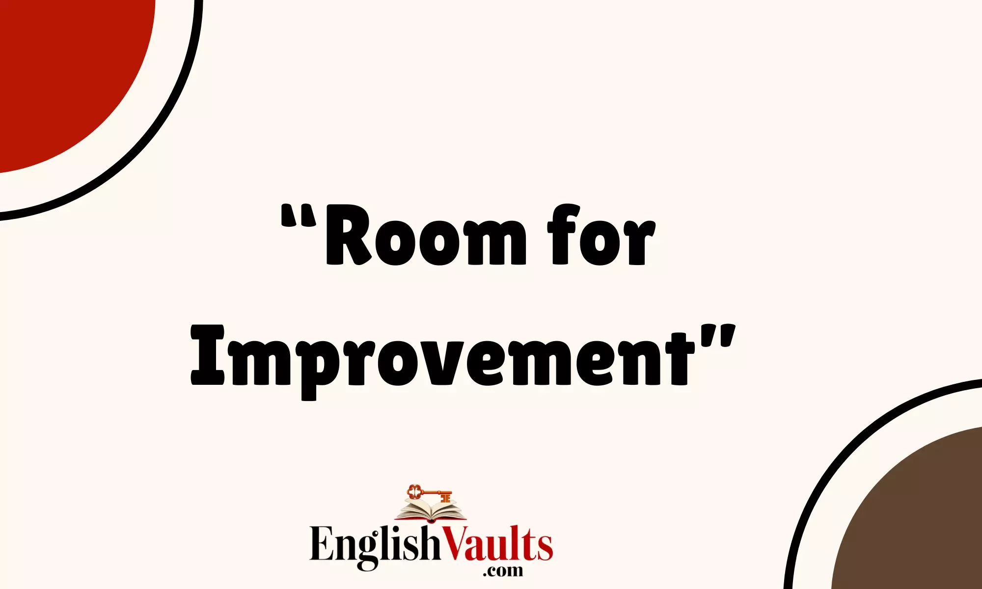 “Room for Improvement”