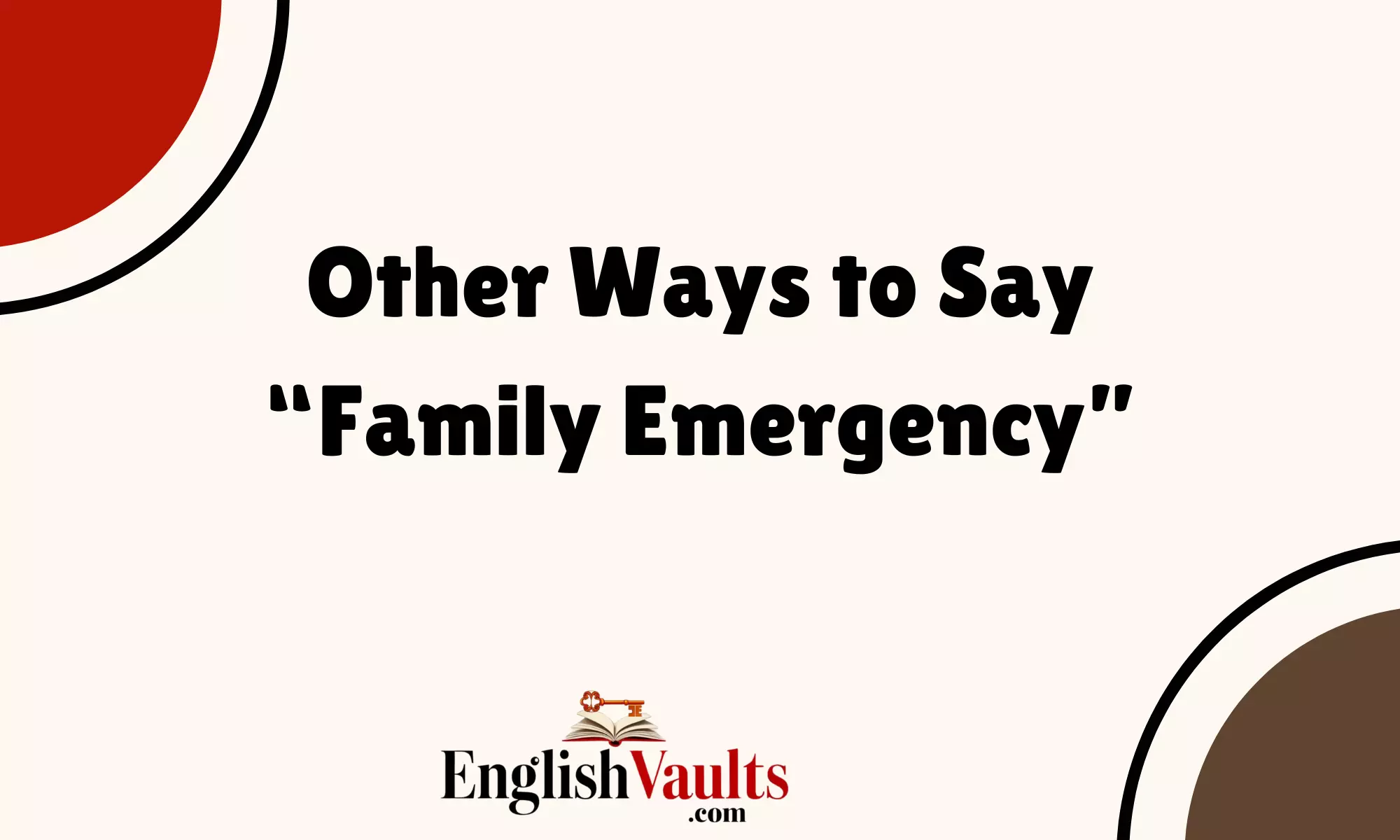 “Family Emergency””