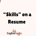 “Skills” on a Resume