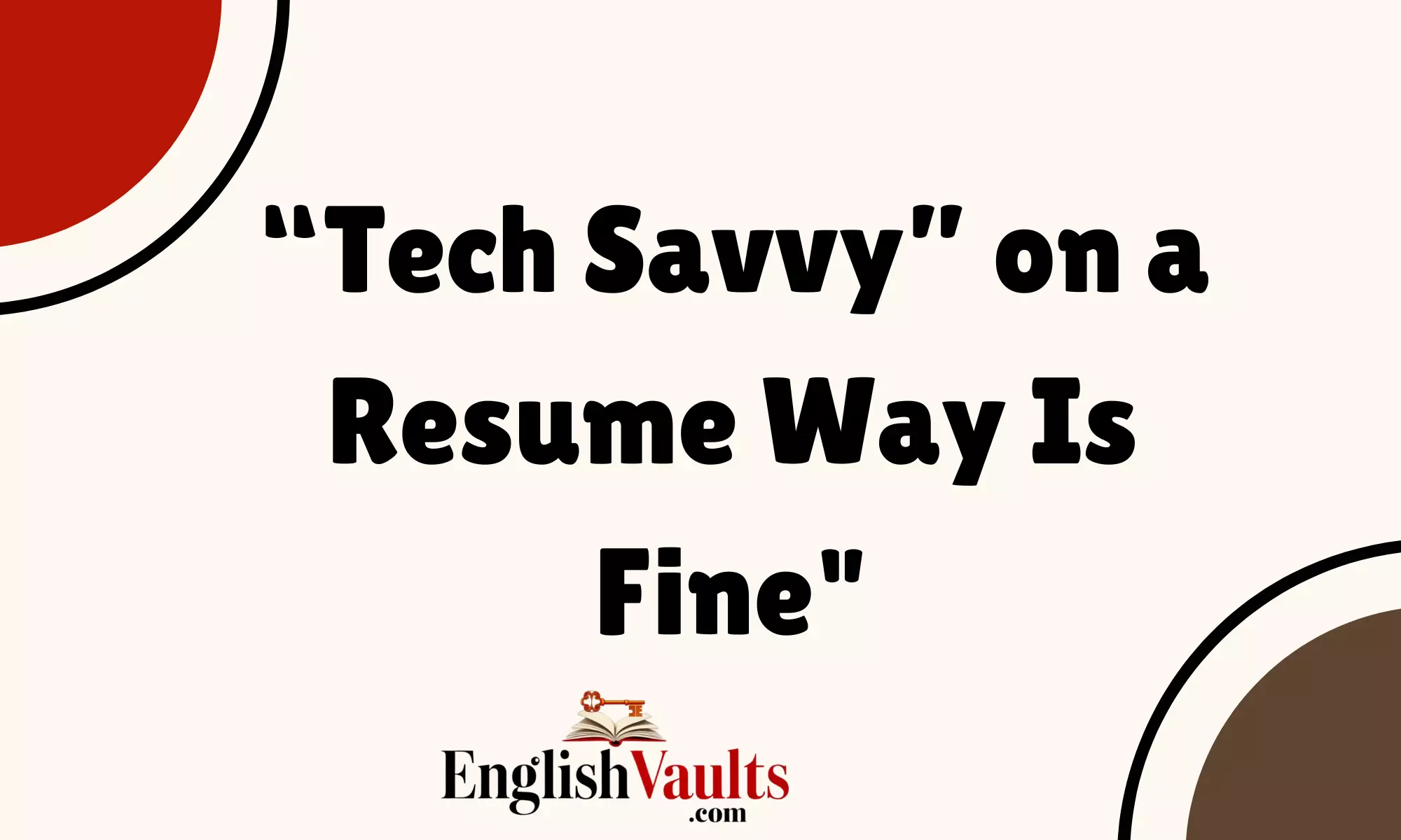 “Tech Savvy” on a Resume