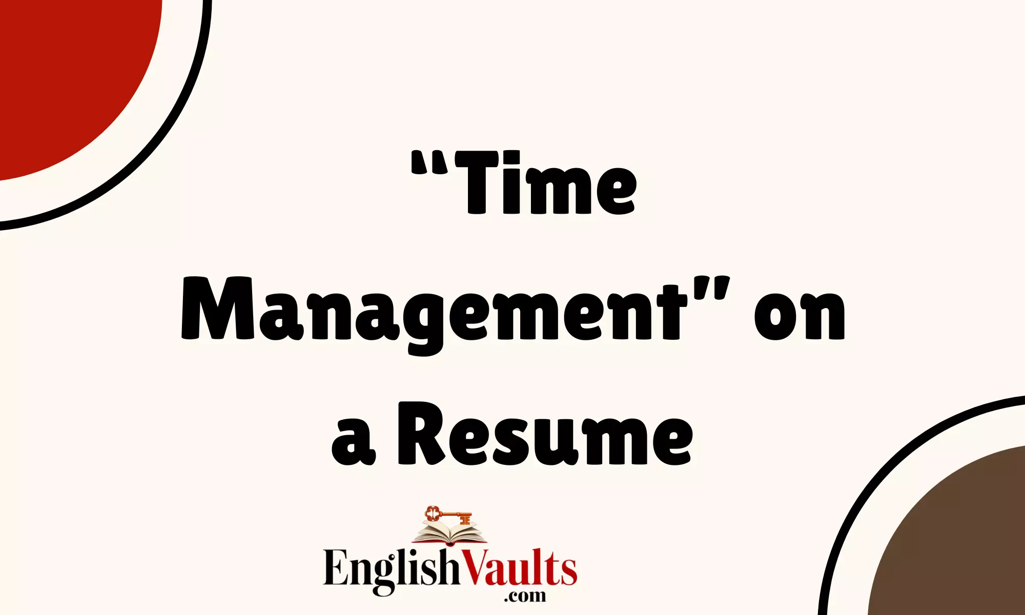 “Time Management” on a Resume