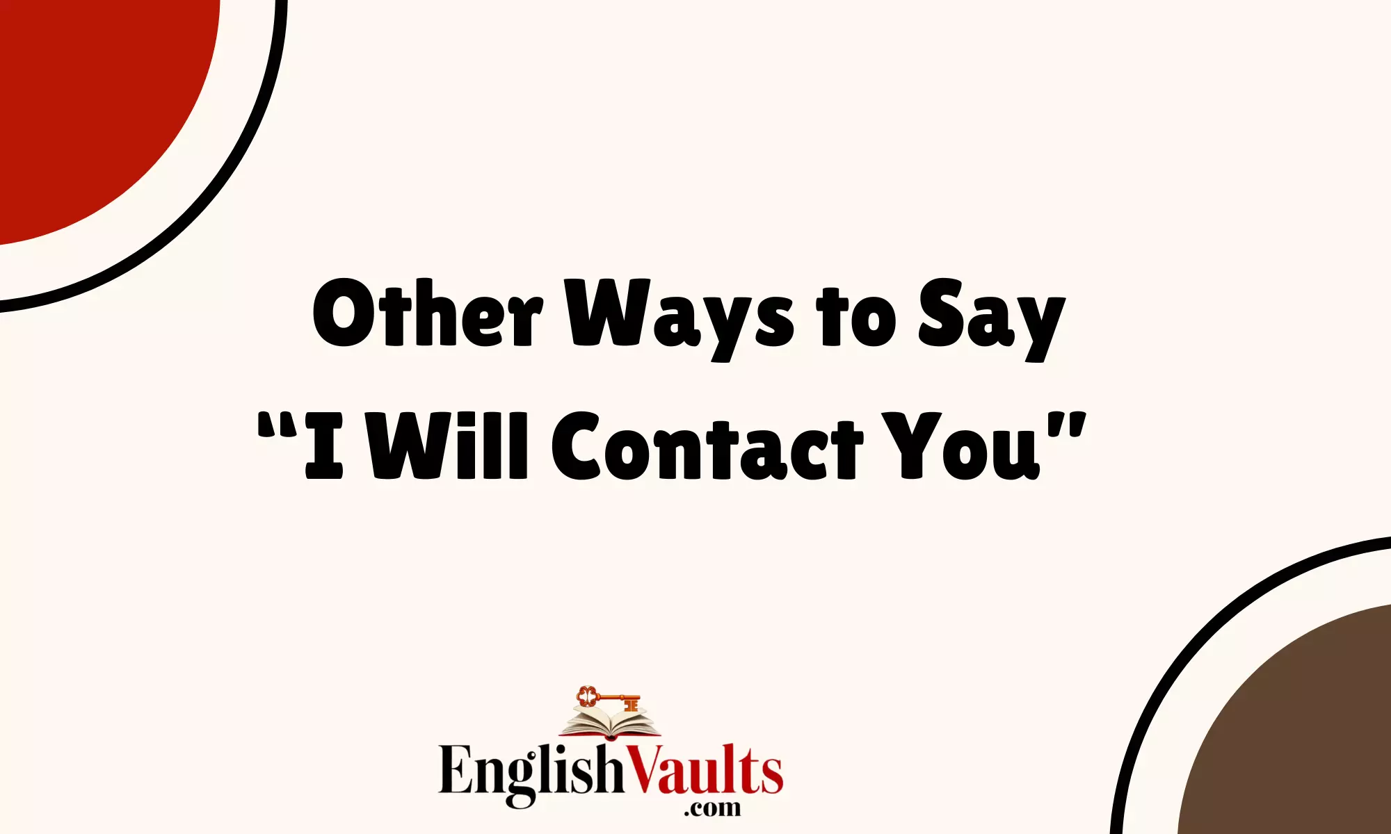 “I Will Contact You”