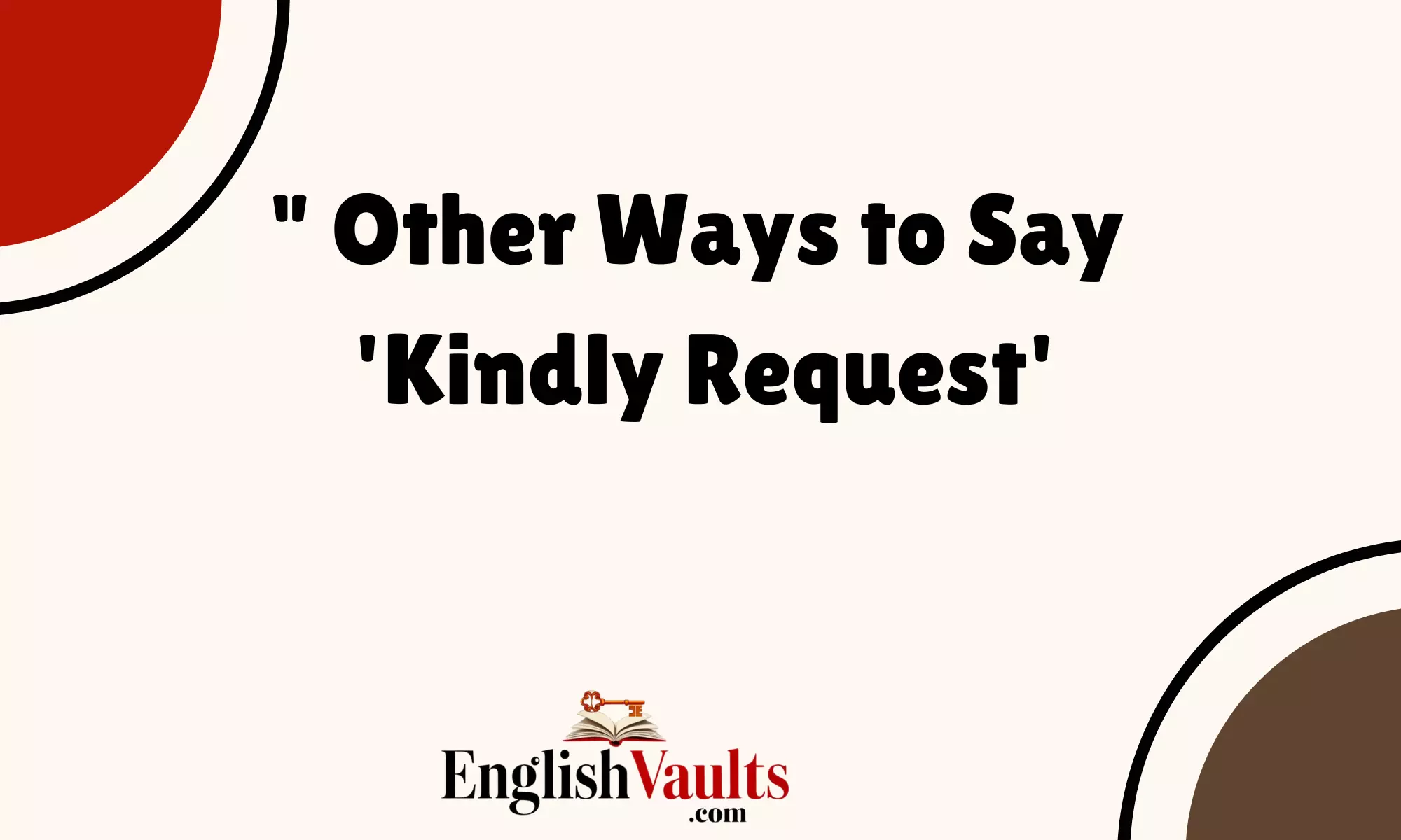 'Kindly Request'